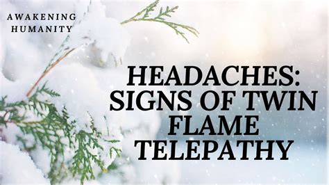 And this continues even during the separation phase. . Twin flame telepathy headache